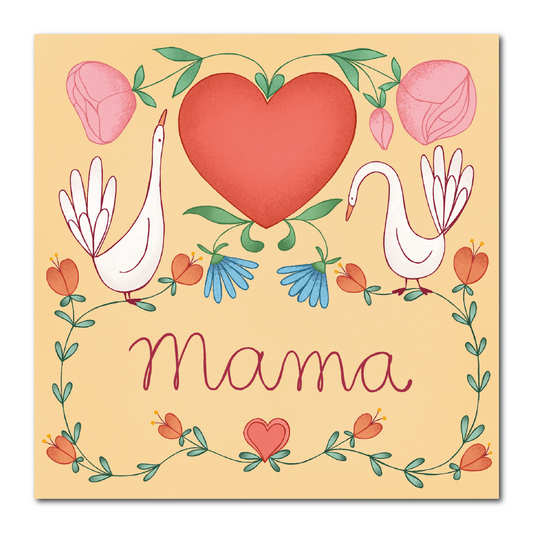 Mama card with little geese, hearts, and flowers